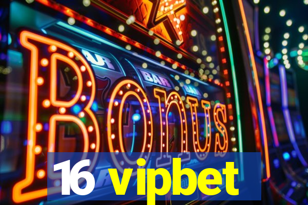 16 vipbet